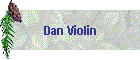 Dan Violin
